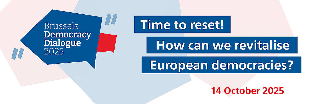 A visual shows the logo of Brussels Democracy Dialogue, along with this year's title 'Time to reset! How can we revitalise European democracies?', and the date: 14 October 2025