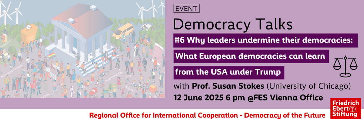 Join us for a Democracy Talk with political scientist Susan Stokes at FES Democracy of the Future on 12 June 2025
